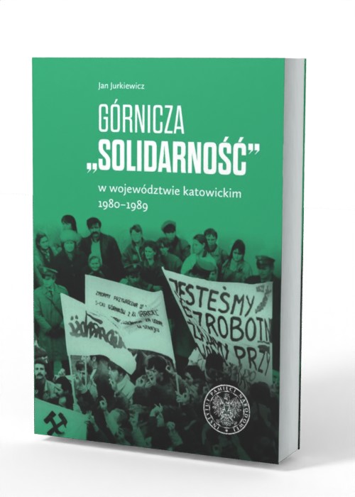 Górnicza Solidarność w województwie - okładka książki