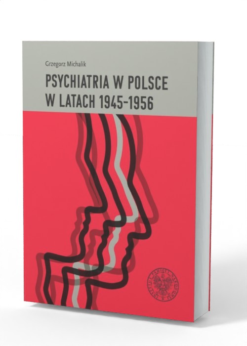 Psychiatria w Polsce w latach 1945–1956. - okładka książki
