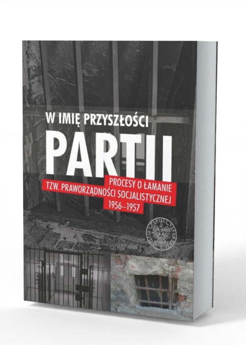 W imię przyszłości Partii. Procesy - okładka książki