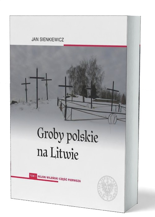 Groby polskie na Litwie. Tom 1. - okładka książki