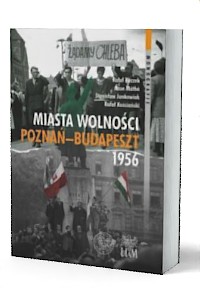 Miasta Wolności. Poznań–Budapeszt - okładka książki