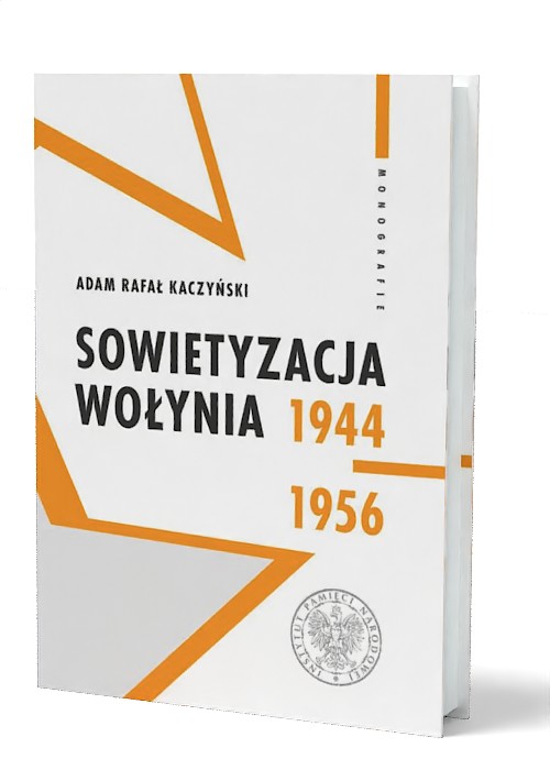 Sowietyzacja Wołynia 1944-1956 - okładka książki