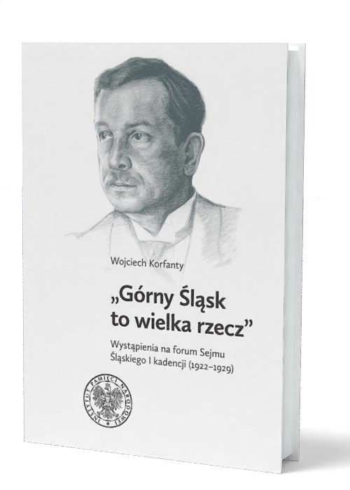 Górny Śląsk to wielka rzecz. Wystąpienia - okładka książki