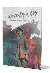 Wincenty Witos - premier rządu - okładka książki