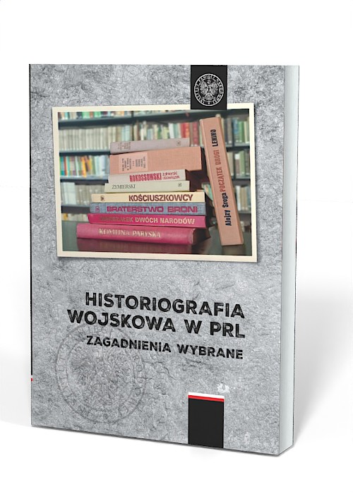 Historiografia wojskowa w PRL. - okładka książki