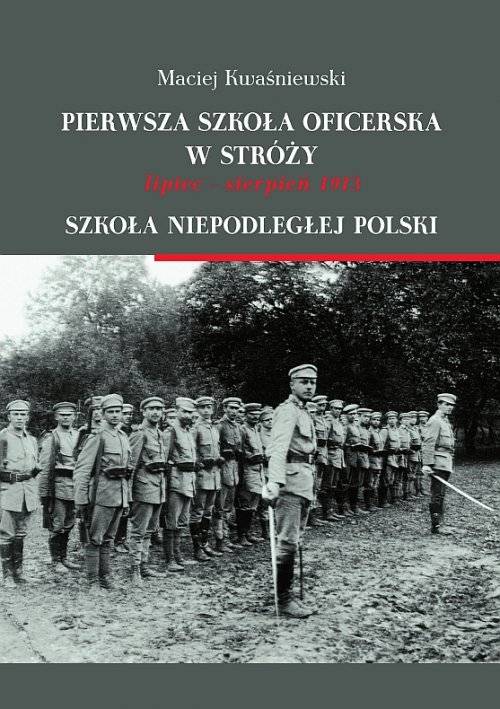 Pierwsza szkoła oficerska w Stróży - okłakda ebooka