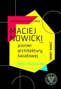 Maciej Nowicki (1910-1950) - pionier - okłakda ebooka