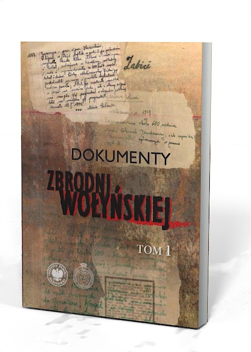 Dokumenty zbrodni wołyńskiej. Tom - okładka książki
