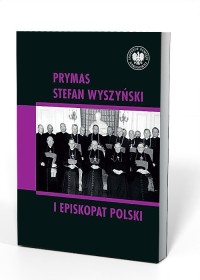 Prymas Stefan Wyszyński i episkopat - okładka książki