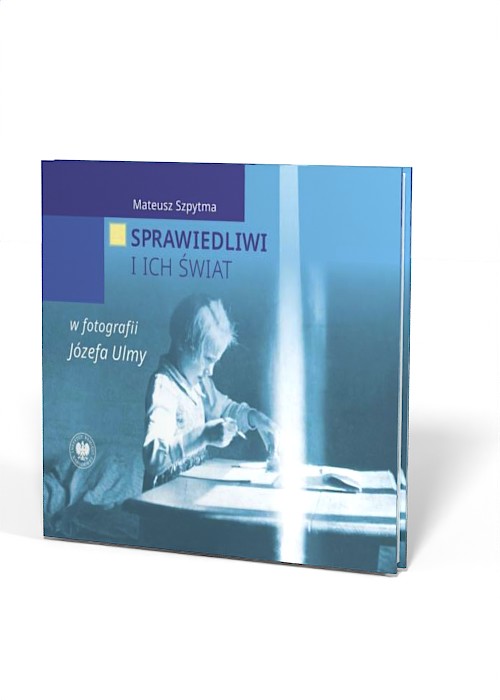 Sprawiedliwi i ich świat w fotografii - okładka książki