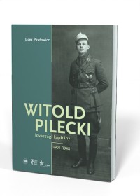 Witold Pilecki lovassági kapitany - okładka książki