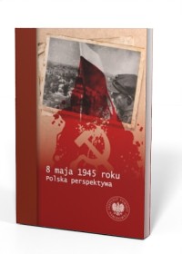 8 maja 1945 roku. Polska perspektywa - okładka książki
