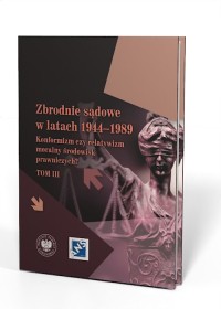 Zbrodnie sądowe w latach 1944–1989. - okładka książki