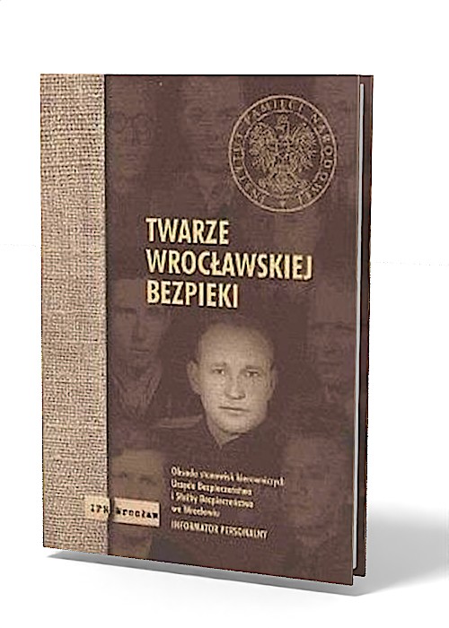 Twarze wrocławskiej bezpieki - okładka książki