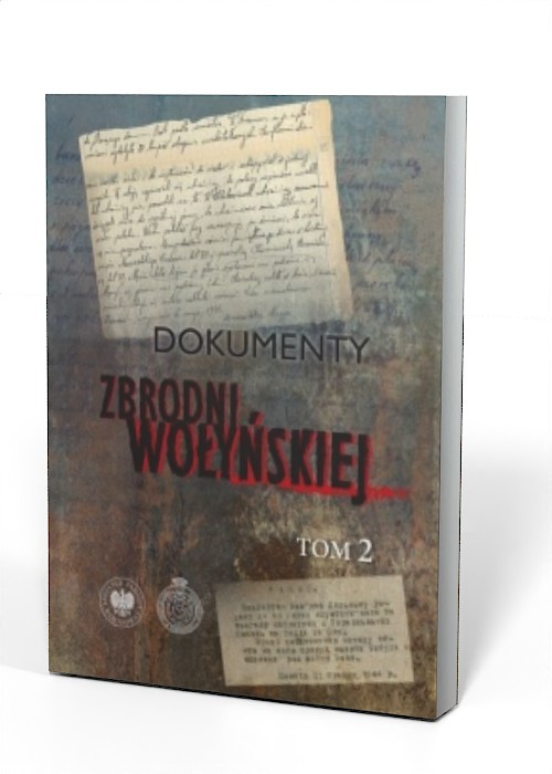 Dokumenty zbrodni wołyńskiej. Tom - okładka książki