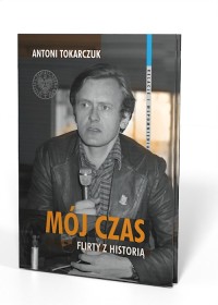 Mój czas. Flirty z historią. Seria: - okładka książki