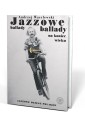 Jazzowe ballady na koniec wieku. - okładka książki
