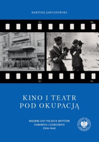 Kino i teatr pod okupacją. Wojenne - okładka książki