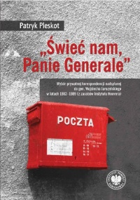 Świeć nam, Panie Generale. Wybór - okładka książki