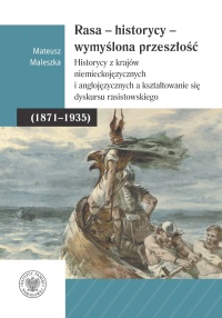 Rasa - historycy - wymyślona przeszłość. - okładka książki