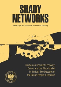 Shady Networks. Studies on Socialist - okładka książki