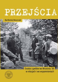 Przejścia. Exodus cywilów we Wrześniu - okładka książki