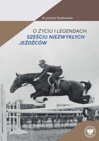 O życiu i legendach sześciu niezwykłych - okłakda ebooka