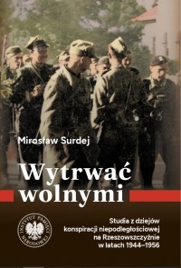 Wytrwać wolnymi. Studia z dziejów - okładka książki