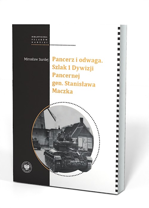 Pancerz i odwaga. Szlak 1 Dywizji - okładka książki