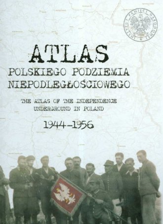 Atlas polskiego podziemia niepodległościowego - okładka książki