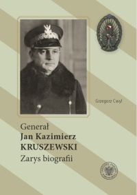 Generał Jan Kazimierz Kruszewski. - okładka książki