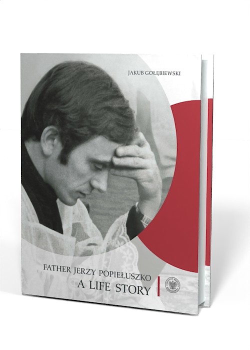 Father Jerzy Popiełuszko. A Life - okładka książki