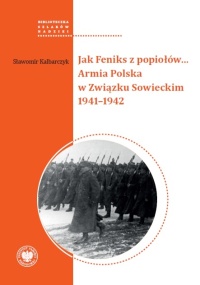Jak Feniks z popiołów… Armia Polska - okładka książki