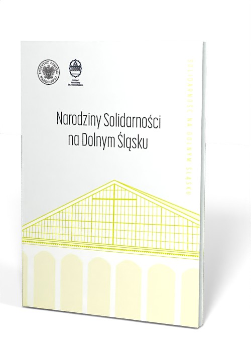 Narodziny Solidarności na Dolnym - okładka książki