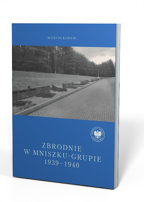 Zbrodnie w Mniszku-Grupie 1939-1940 - okładka książki