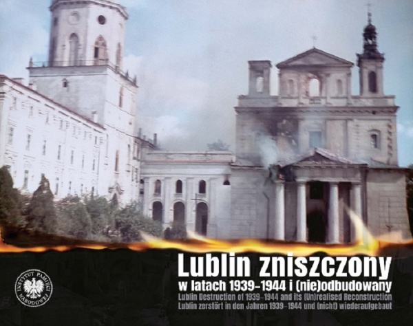 Lublin zniszczony w latach 1939-1944 - okładka książki