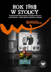 Rok 1989 w stolicy. Początek transformacji - okładka książki