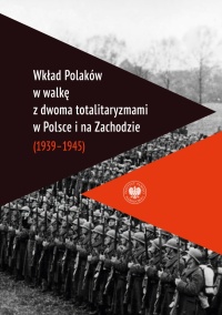 Wkład Polaków w walkę z dwoma totalitaryzmami - okładka książki