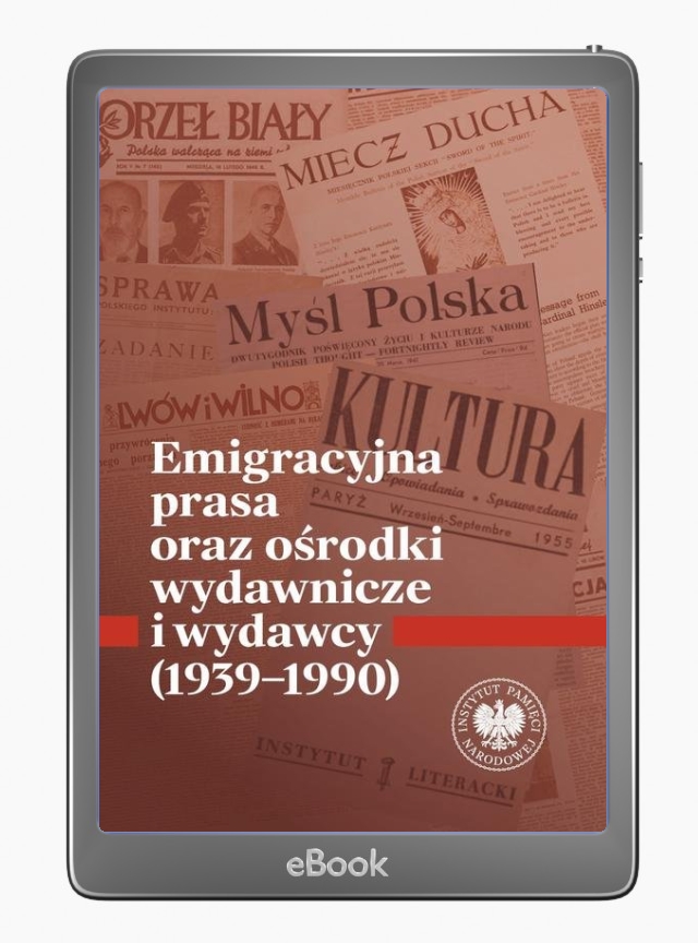 Emigracyjna prasa oraz ośrodki - okłakda ebooka