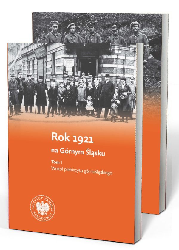 Rok 1921 na Górnym Śląsku. Tom - okładka książki