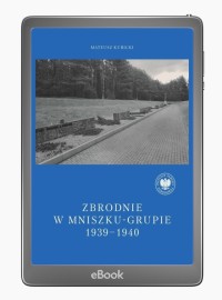 Zbrodnie w Mniszku-Grupie 1939-1940 - okłakda ebooka