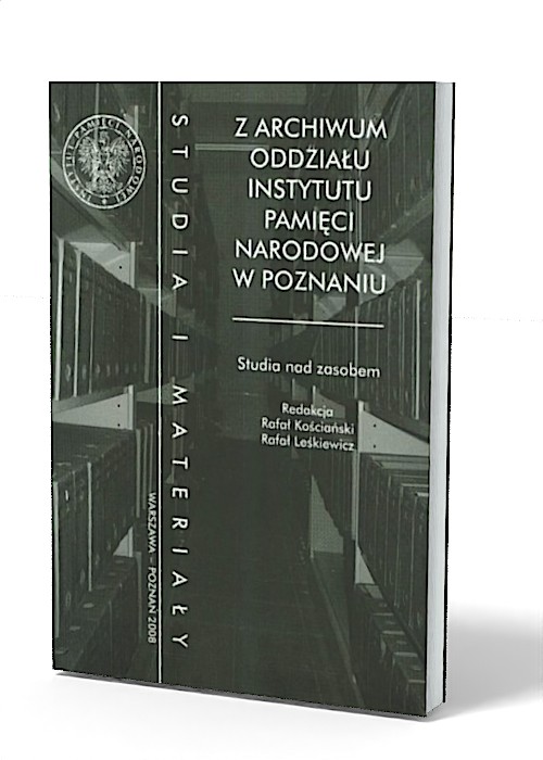 Z Archiwum Oddziału Instytutu Pamięci - okładka książki