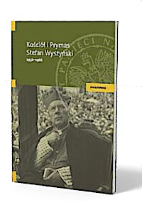 Kościół i prymas Stefan Wyszyński - okładka książki