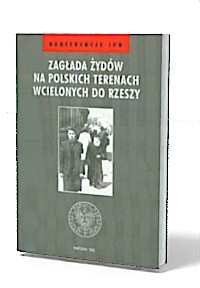 Zagłada Żydów na polskich terenach - okładka książki