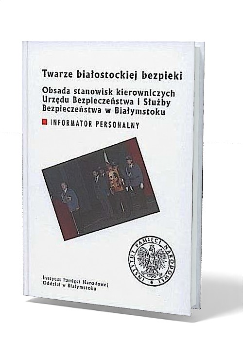 Twarze białostockiej bezpieki. - okładka książki