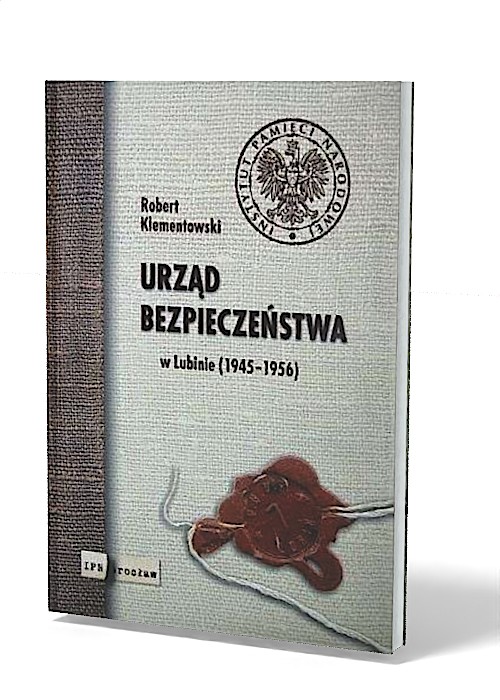 Urząd Bezpieczeństwa w Lubinie - okładka książki