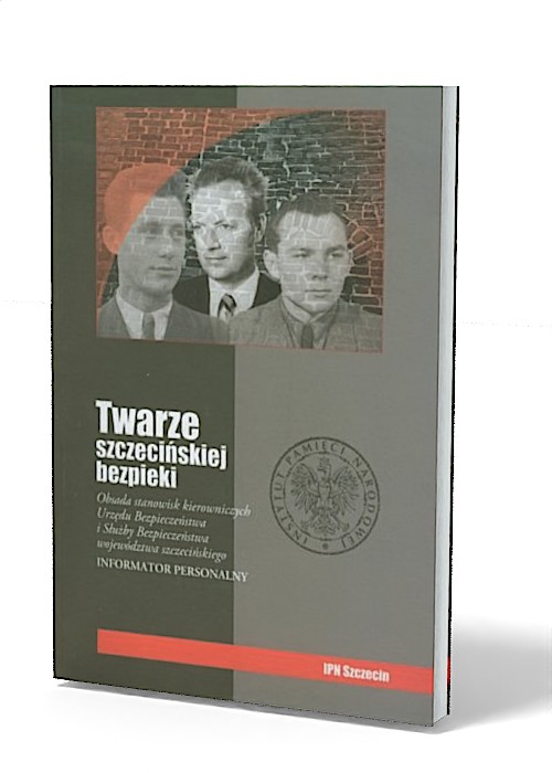 Twarze szczecińskiej bezpieki. - okładka książki