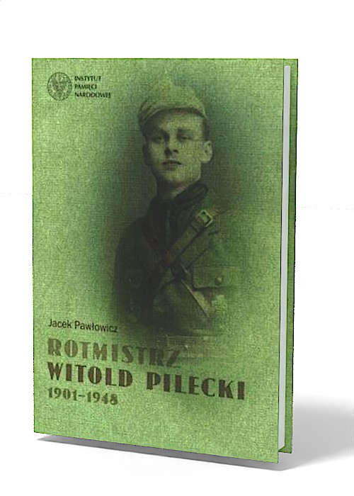 Rotmistrz Witold Pilecki 1901-1948 - okładka książki